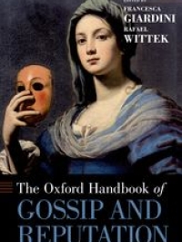The Oxford Handbook of Gossip and Reputation